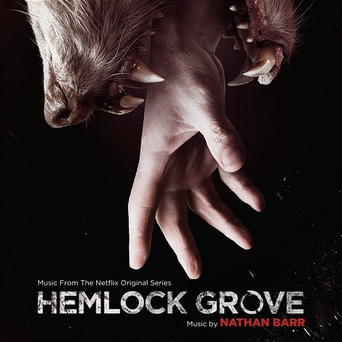 Hemlock Grove Nathan Barr