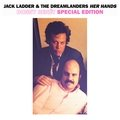 Her Hands The Dreamlanders, Jack Ladder