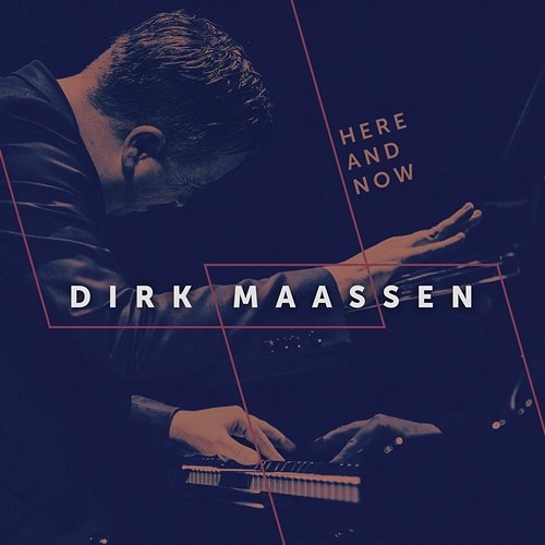 Here and Now Dirk Maassen