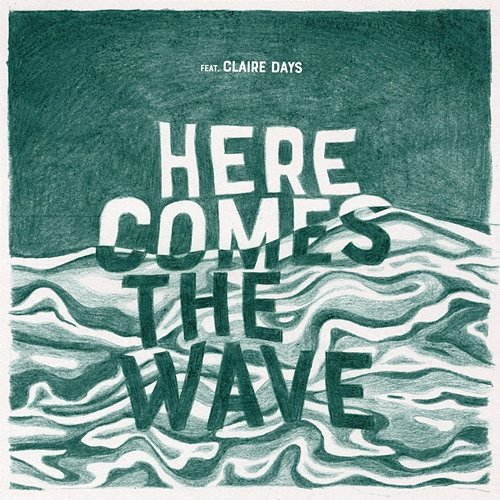 Here Comes The Wave Elliott Armen feat. CLAIRE DAYS