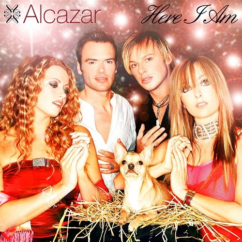 Here I Am Alcazar