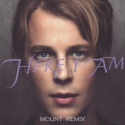 Here I Am Tom Odell