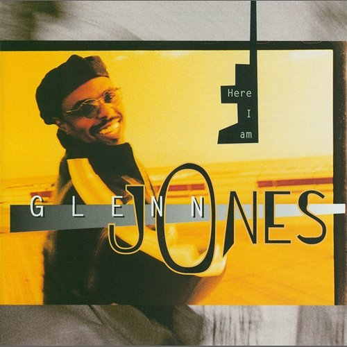 Here I Am Glenn Jones