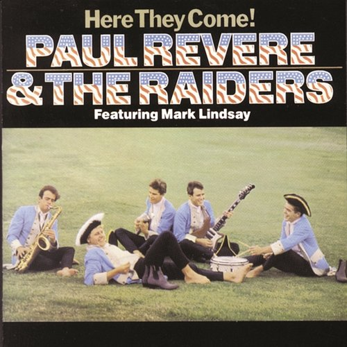 Here They Come! Paul Revere & The Raiders