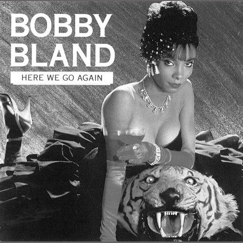 Here We Go Again Bobby Bland