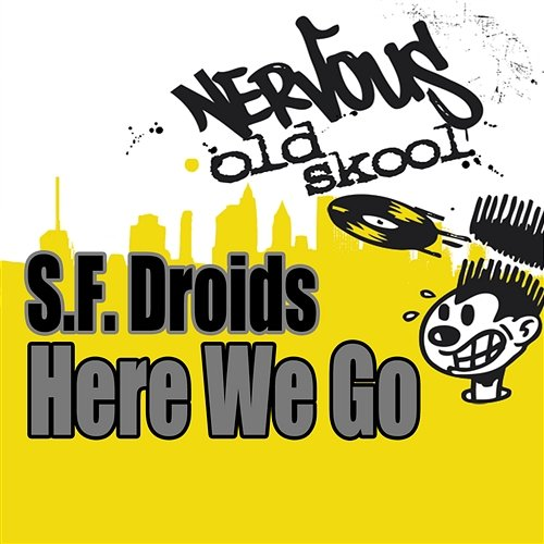 Here We Go S.F. Droids