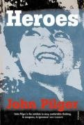 Heroes Pilger John