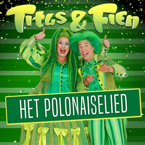 Het Polonaiselied Titus & Fien