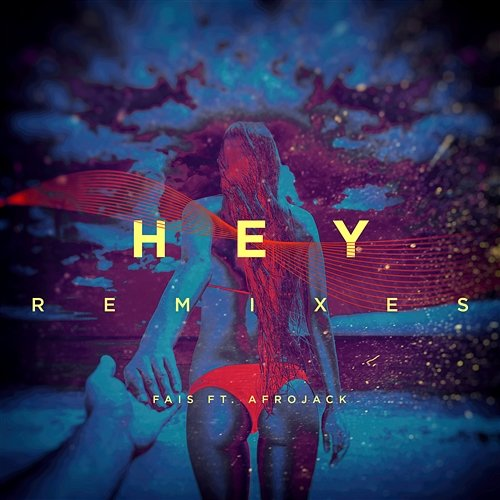 Hey FÄIS feat. Afrojack