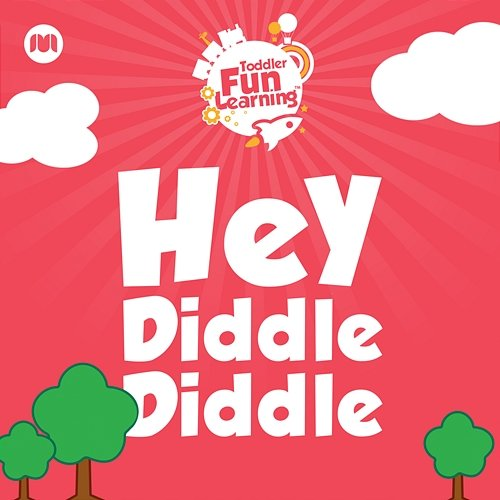 Hey Diddle Diddle Toddler Fun Learning
