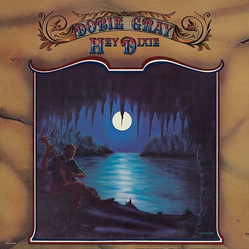 Hey Dixie Dobie Gray