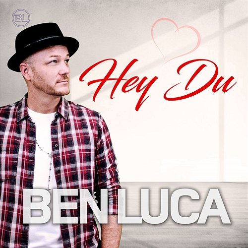 Hey Du Ben Luca