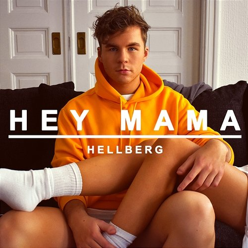 Hey Mama Hellberg