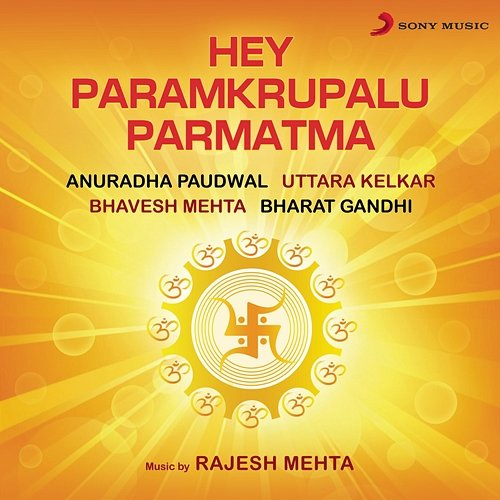 Hey Paramkrupalu Parmatma Rajesh Mehta