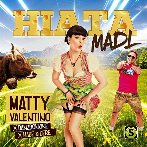 Hiatamadl Matty Valentino, Habe & Dere, Danzbonkine