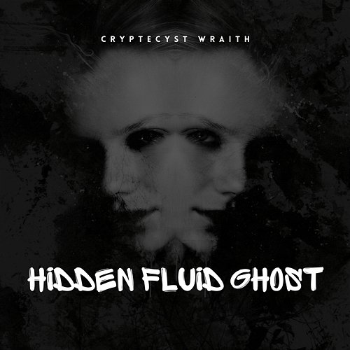 Hidden Fluid Ghost Cryptecyst Wraith