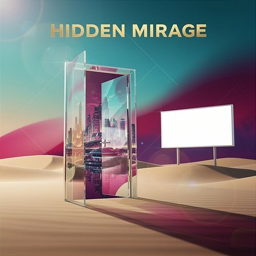 Hidden Mirage Kilian Faure