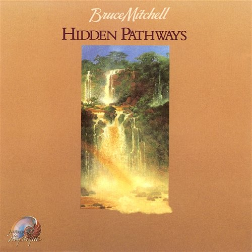 Hidden Pathways Bruce Mitchell