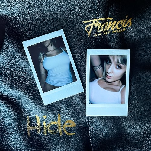 Hide Francis On My Mind