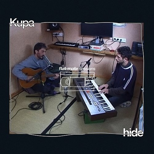 Hide flatmate sessions, KUPA