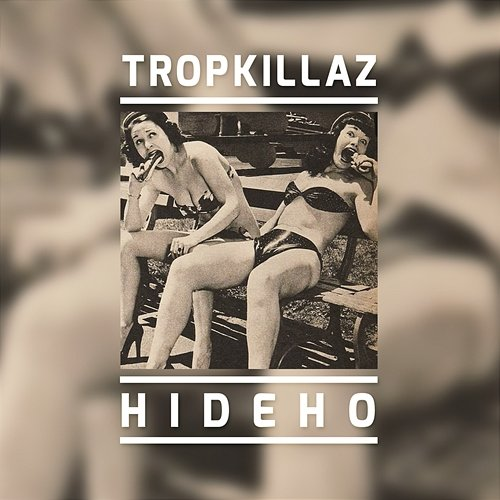 Hideho Tropkillaz