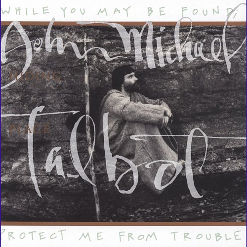 Hiding Place John Michael Talbot