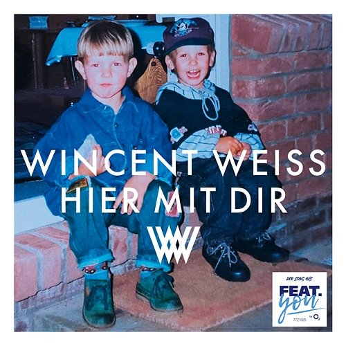 Hier mit dir Wincent Weiss
