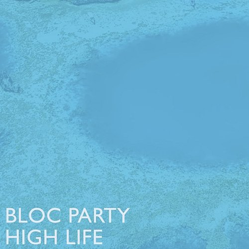 High Life Bloc Party