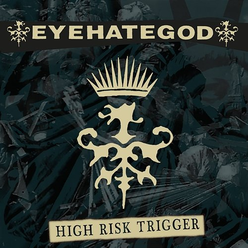 High Risk Trigger Eyehategod