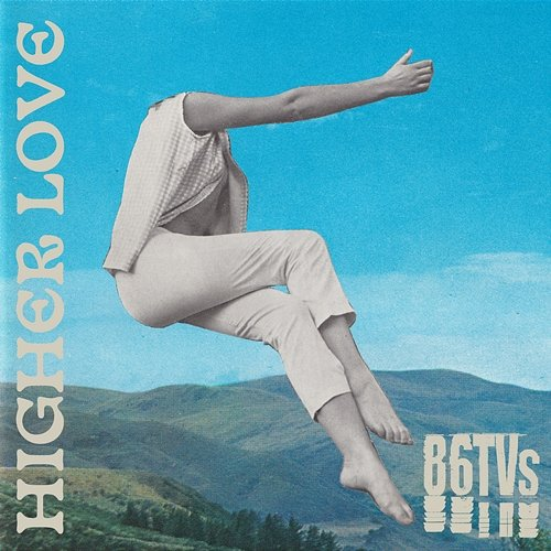 Higher Love 86TVs