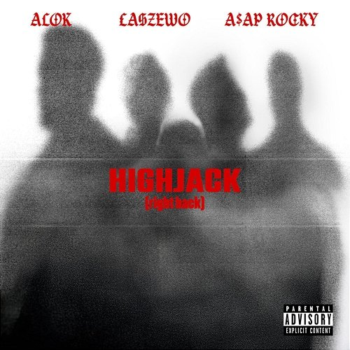 HIGHJACK (right back) Alok, A$AP Rocky, Łaszewo