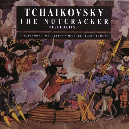 Highlights from the Nutcracker Michael Tilson Thomas
