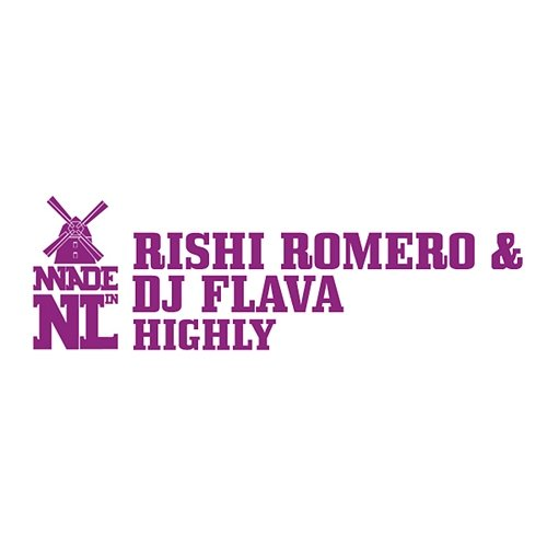 Highly Rishi Romero, DJ Flava