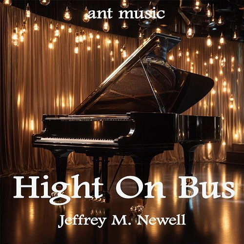 Hight On Bus Jeffrey M. Newell
