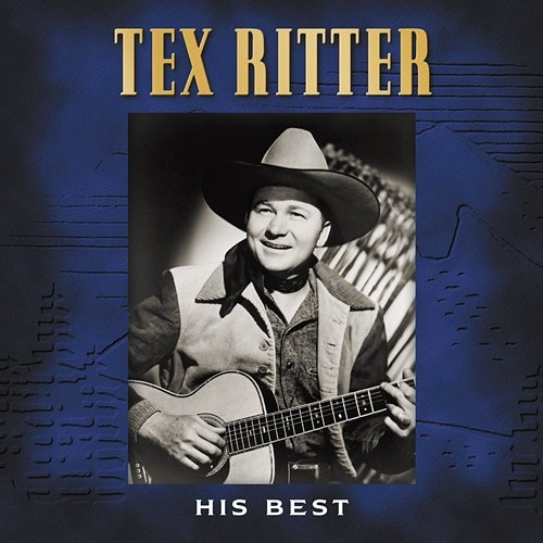 His Best Tex Ritter