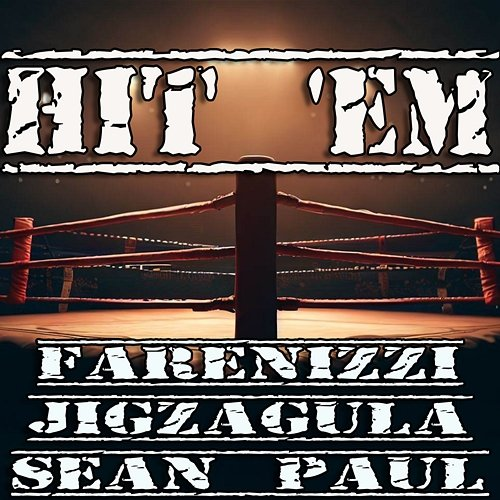 Hit 'Em Farenizzi, Sean Paul, Jigzagula