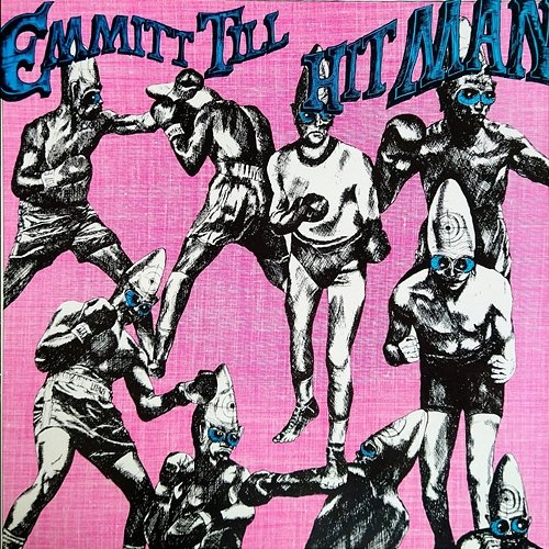 Hit Man Emmitt Till