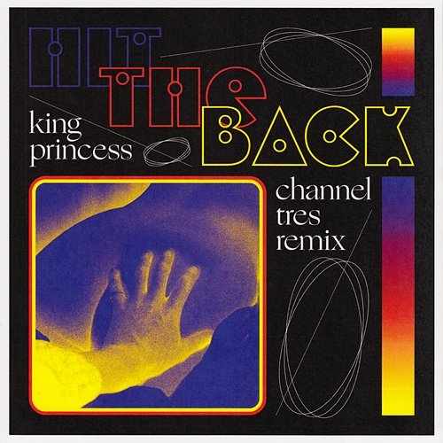 Hit The Back Channel Tres, King Princess