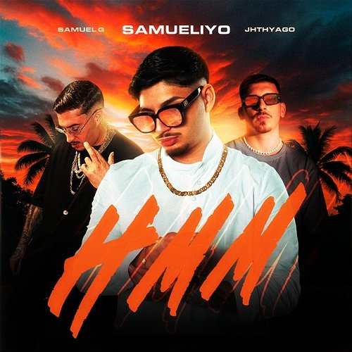 HMM Samueliyo Baby, Samuel G, JThyago