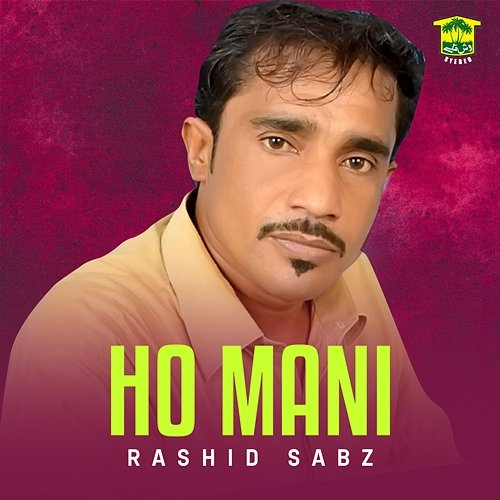 Ho Mani Rashid Sabz