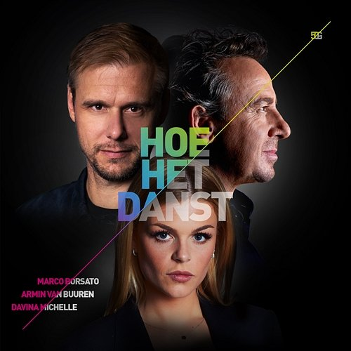 Hoe Het Danst Davina Michelle, Armin Van Buuren, Marco Borsato