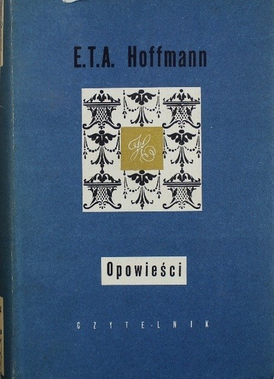 Hoffmann Opowieści E. T. A. Hoffmann