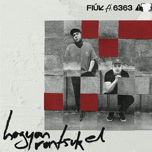 Hogyan rontsuk el Fiúk feat. 6363