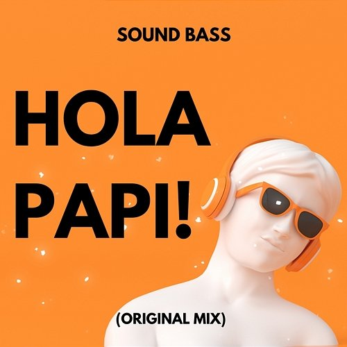 Hola Papi! SOUND BASS