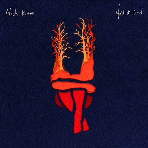 Hold It Down Noah Kahan