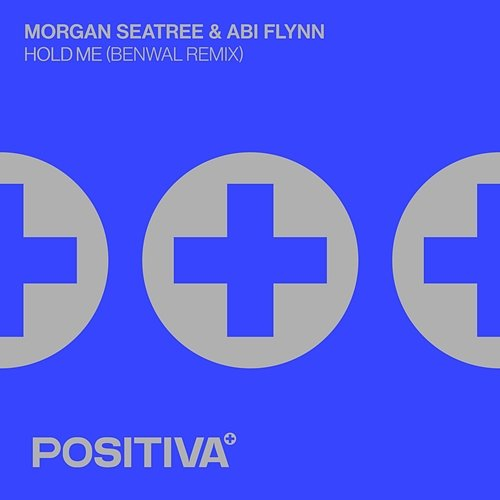 Hold Me Morgan Seatree, Benwal, Abi Flynn