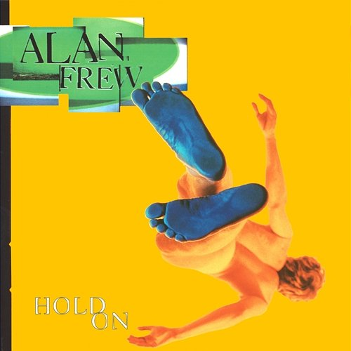 Hold On Alan Frew
