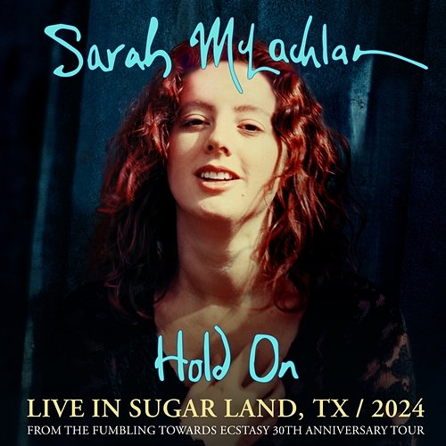 Hold on Sarah McLachlan