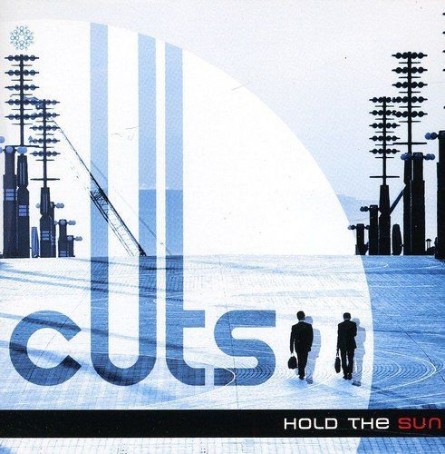 Hold the Sun CUTS