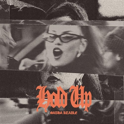 Hold Up Sasha Keable